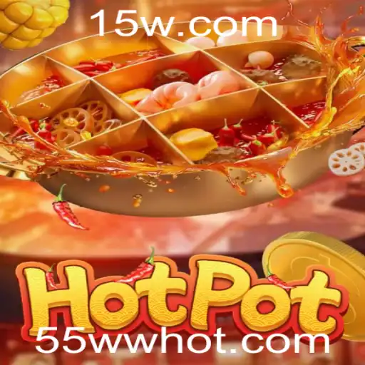 Descubra o Mundo Empolgante do Jogo Hotpot com a Chave 55WW